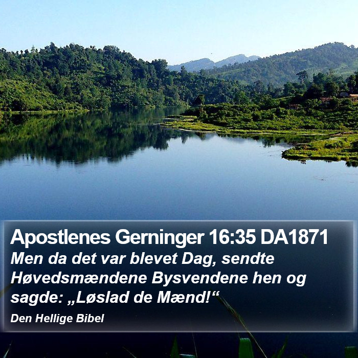 Apostlenes Gerninger 16:35 DA1871 Bible Study