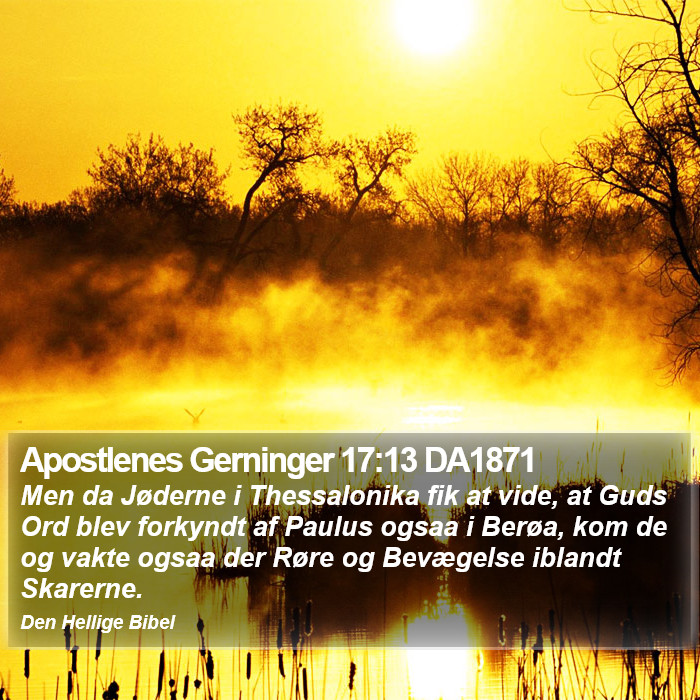 Apostlenes Gerninger 17:13 DA1871 Bible Study