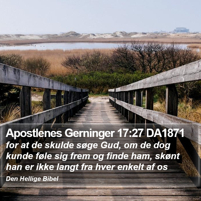 Apostlenes Gerninger 17:27 DA1871 Bible Study