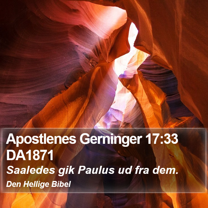 Apostlenes Gerninger 17:33 DA1871 Bible Study