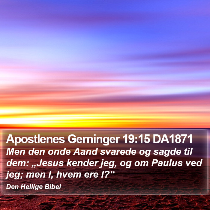 Apostlenes Gerninger 19:15 DA1871 Bible Study