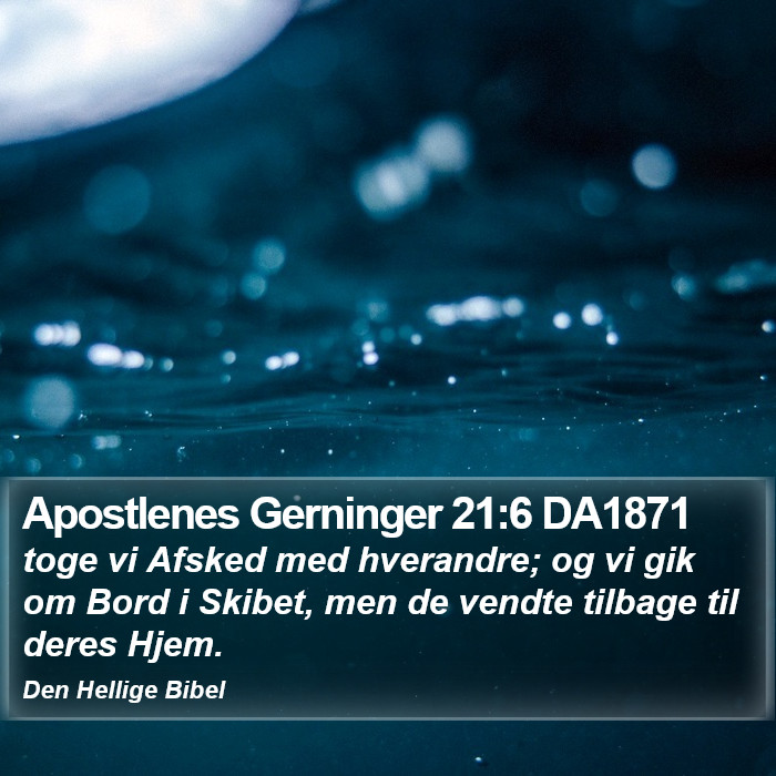 Apostlenes Gerninger 21:6 DA1871 Bible Study
