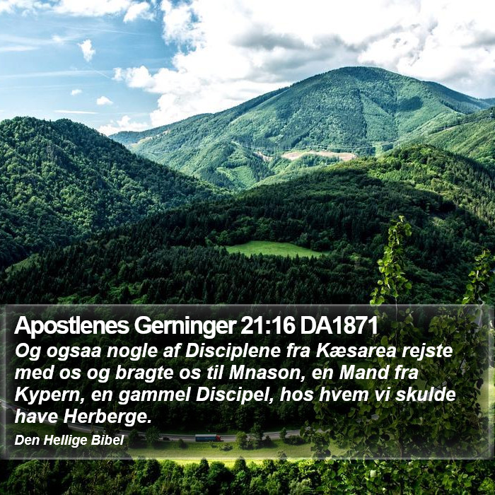 Apostlenes Gerninger 21:16 DA1871 Bible Study