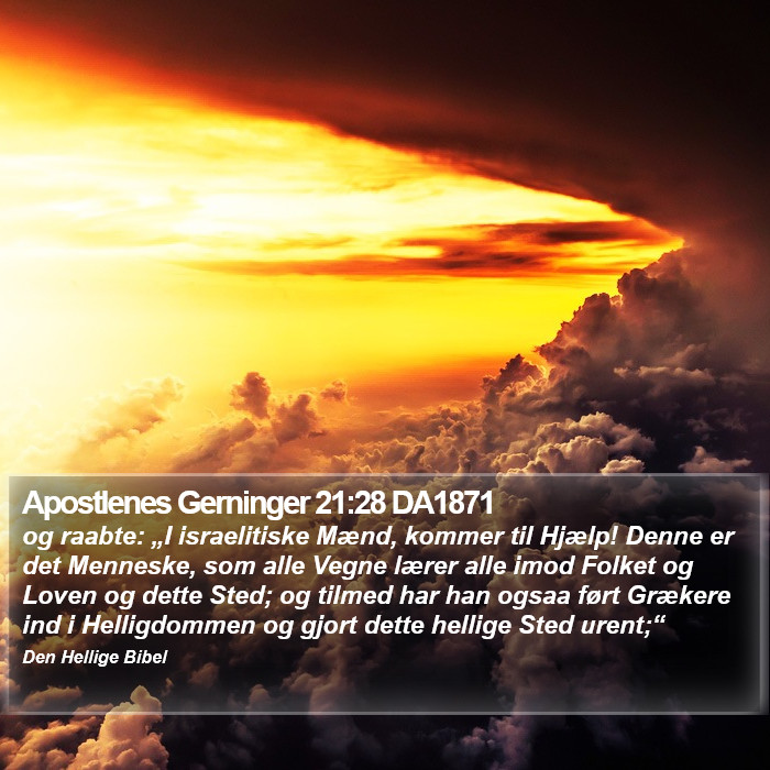 Apostlenes Gerninger 21:28 DA1871 Bible Study