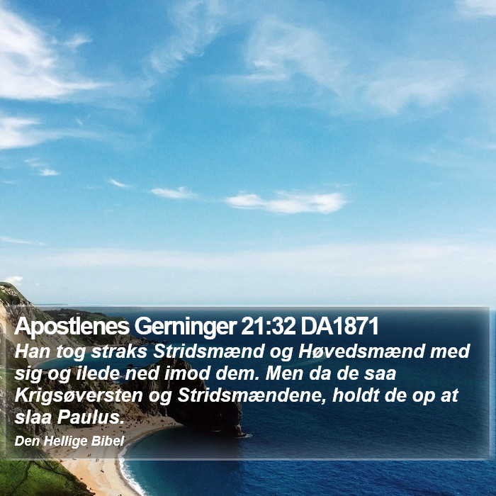 Apostlenes Gerninger 21:32 DA1871 Bible Study