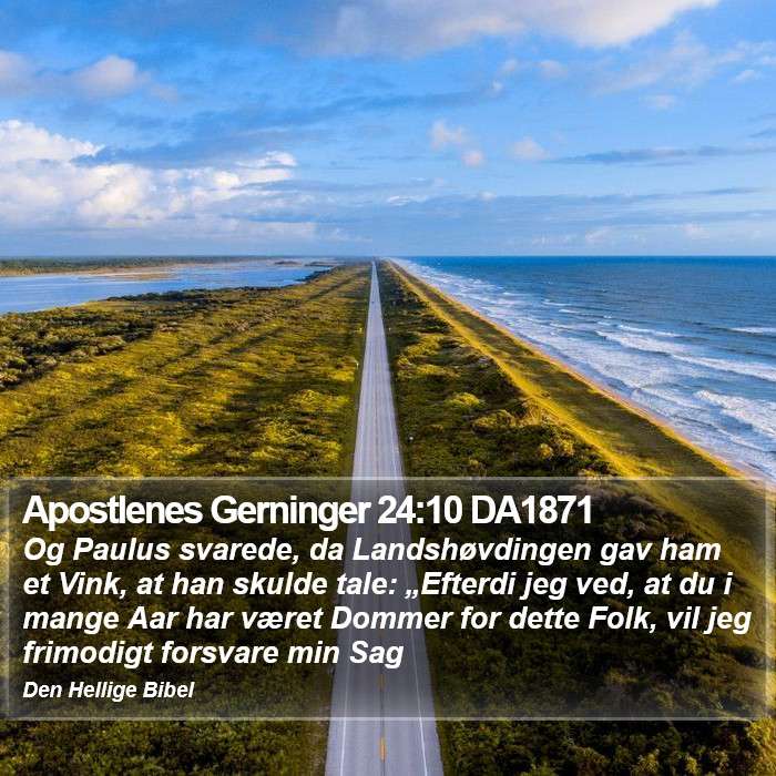 Apostlenes Gerninger 24:10 DA1871 Bible Study