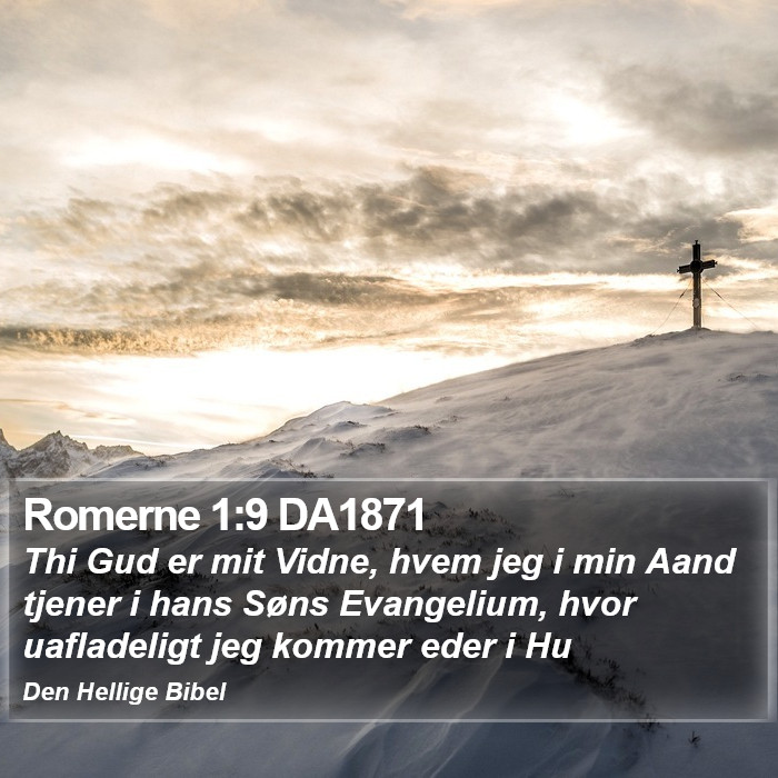 Romerne 1:9 DA1871 Bible Study