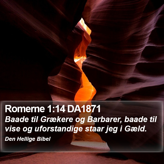 Romerne 1:14 DA1871 Bible Study