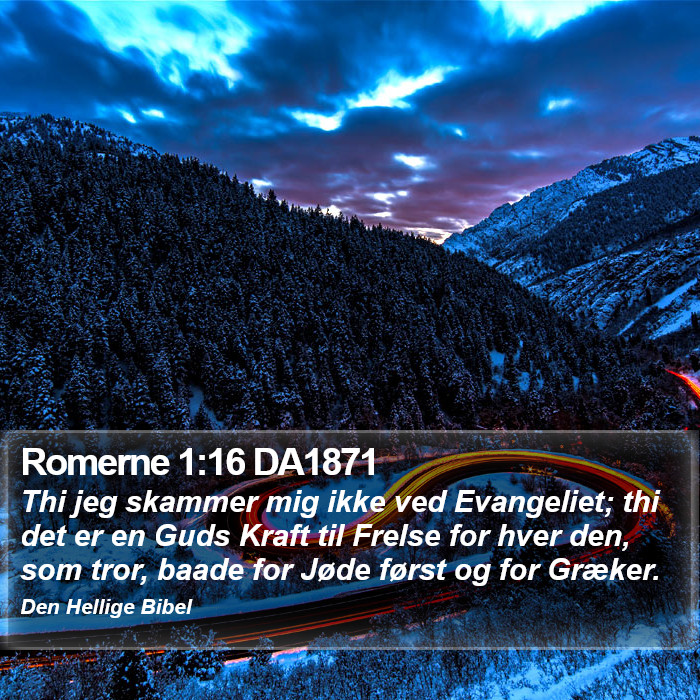 Romerne 1:16 DA1871 Bible Study