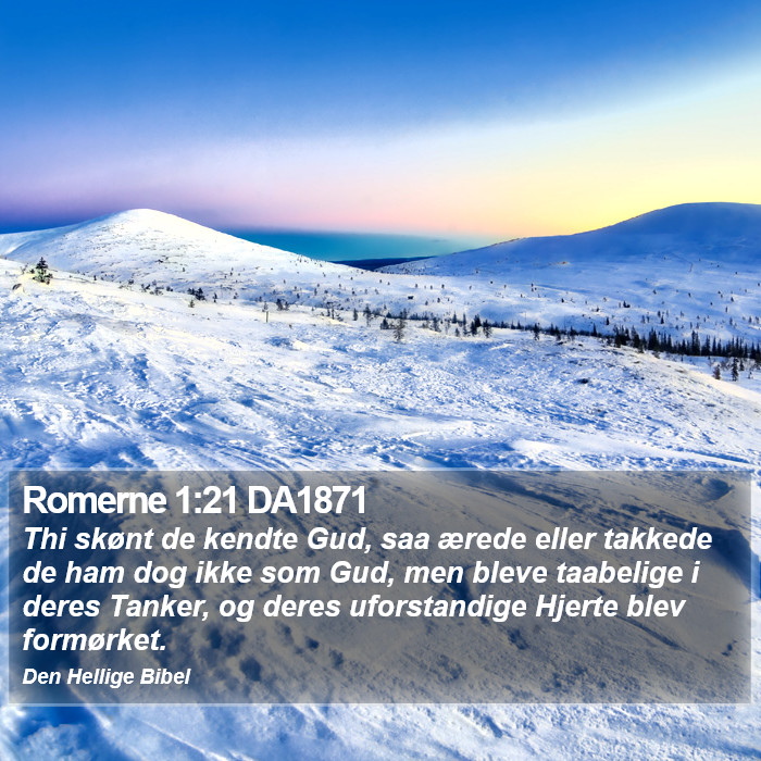 Romerne 1:21 DA1871 Bible Study