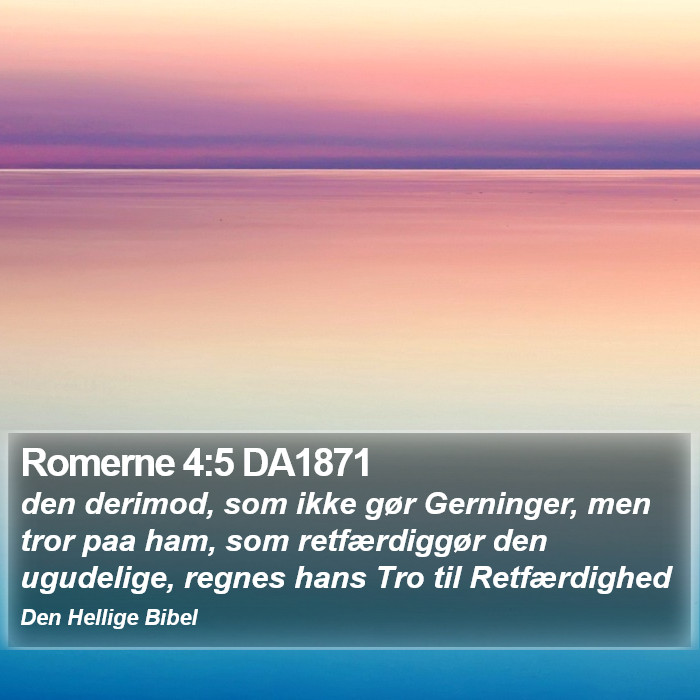 Romerne 4:5 DA1871 Bible Study