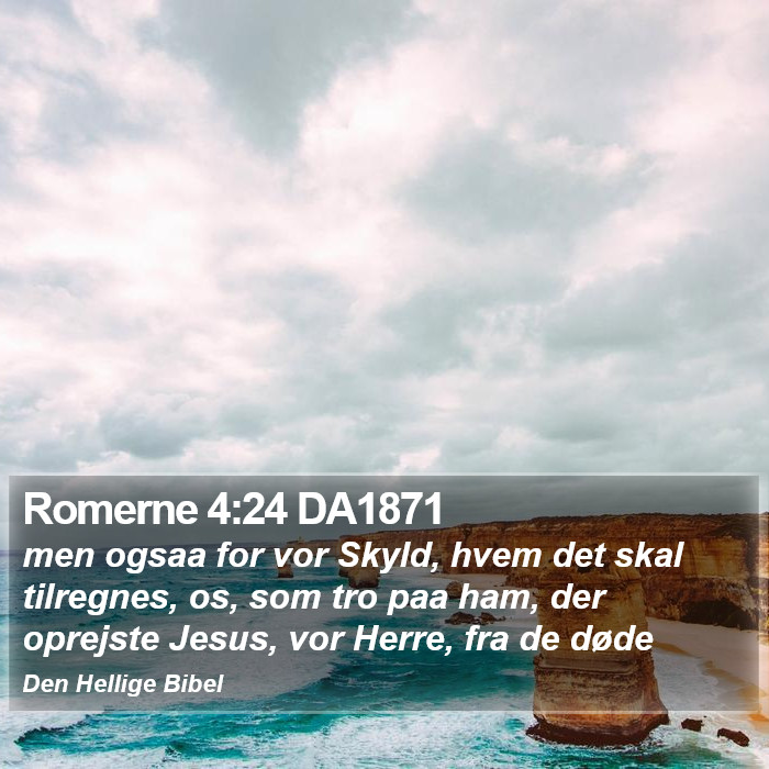 Romerne 4:24 DA1871 Bible Study