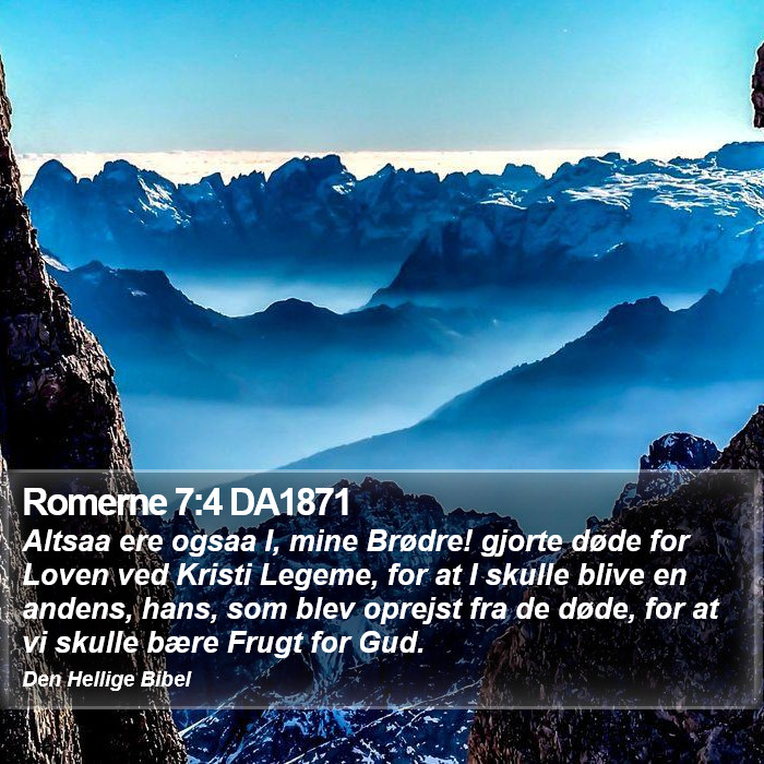 Romerne 7:4 DA1871 Bible Study