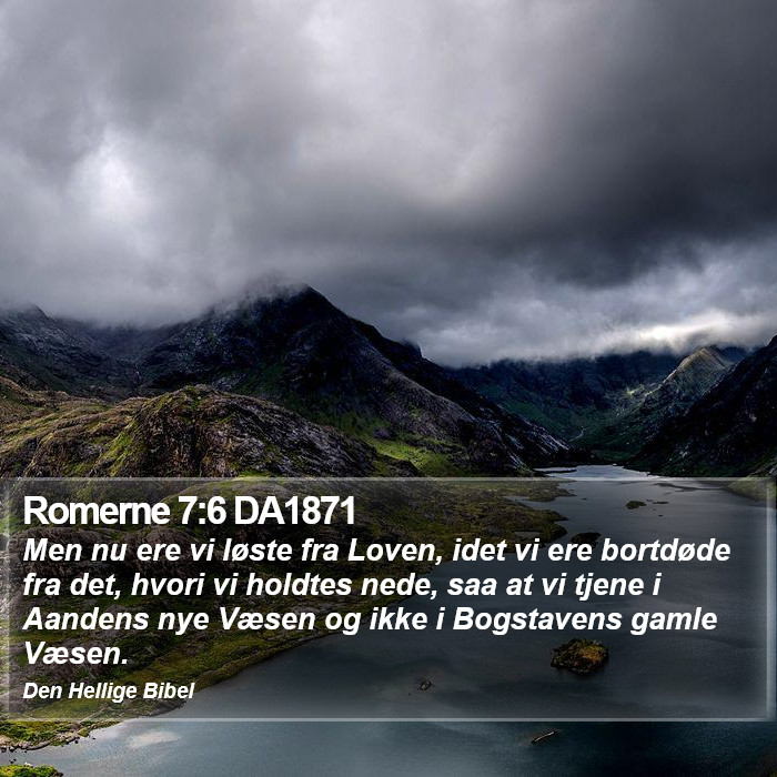 Romerne 7:6 DA1871 Bible Study