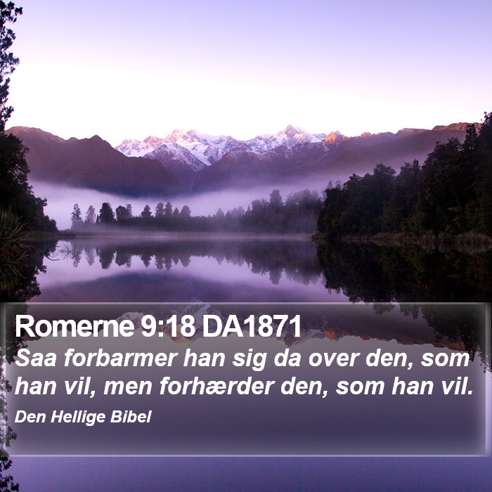 Romerne 9:18 DA1871 Bible Study