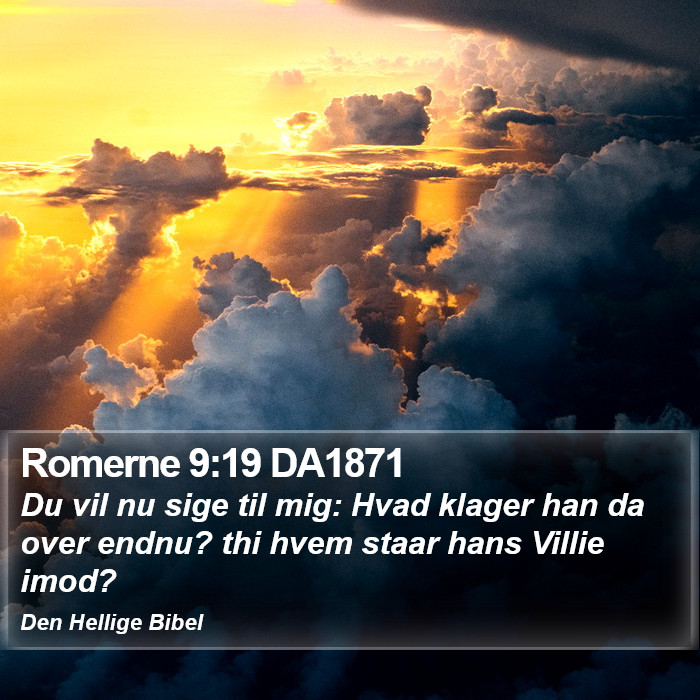 Romerne 9:19 DA1871 Bible Study