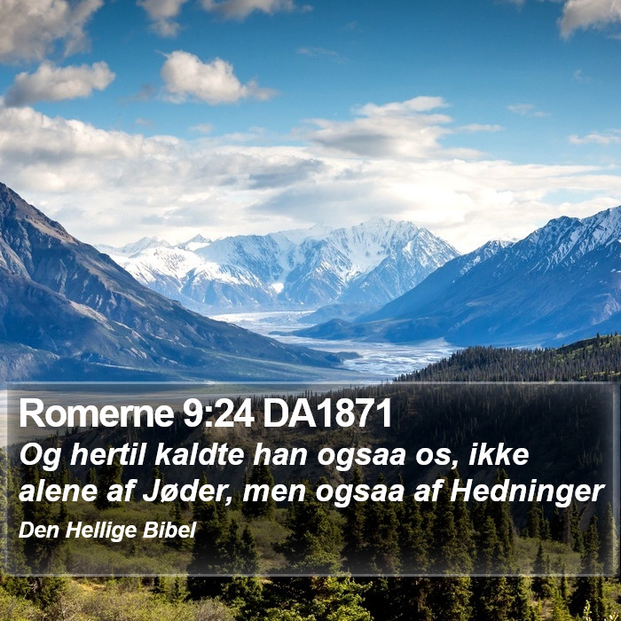Romerne 9:24 DA1871 Bible Study