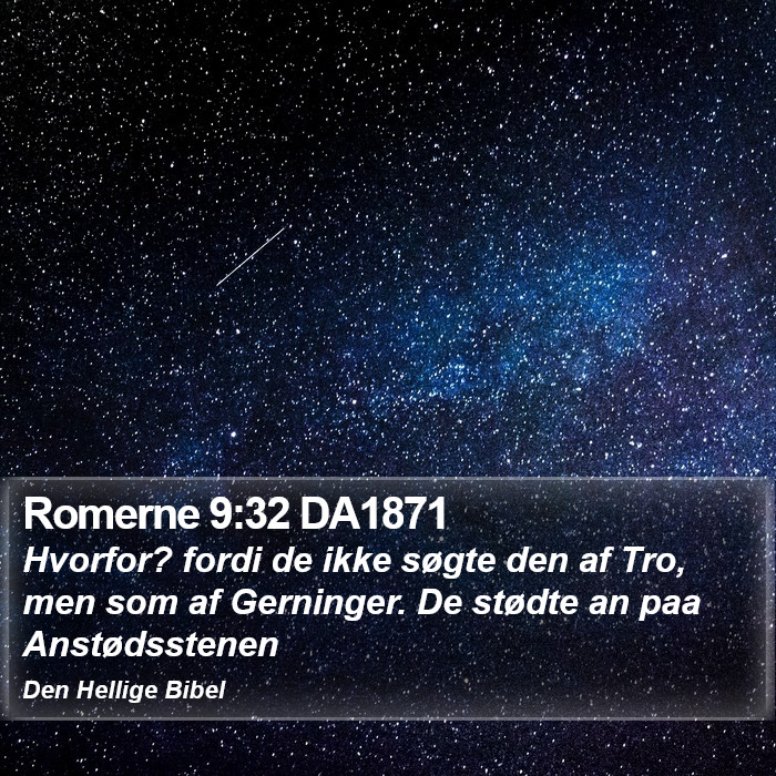 Romerne 9:32 DA1871 Bible Study