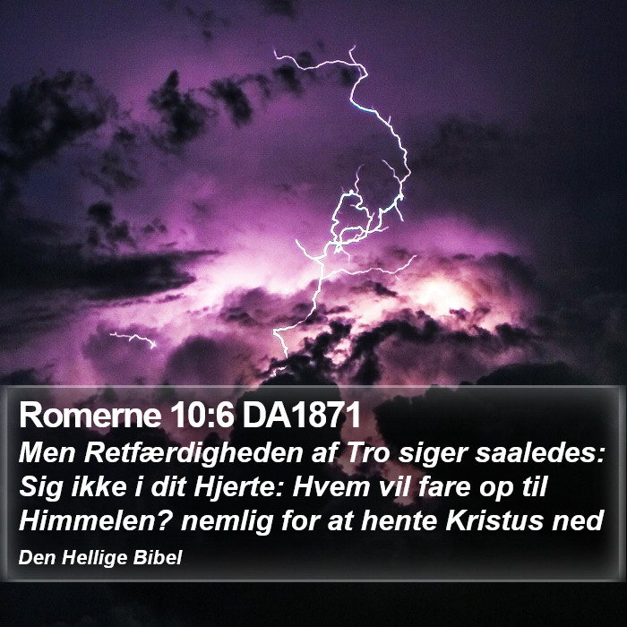 Romerne 10:6 DA1871 Bible Study