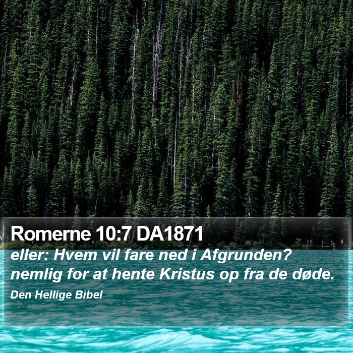 Romerne 10:7 DA1871 Bible Study