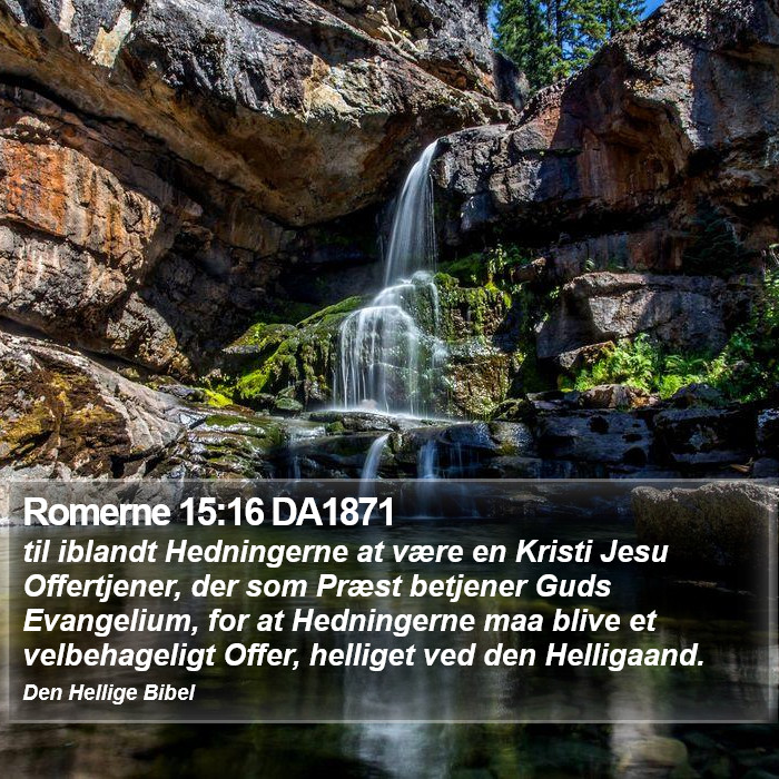 Romerne 15:16 DA1871 Bible Study