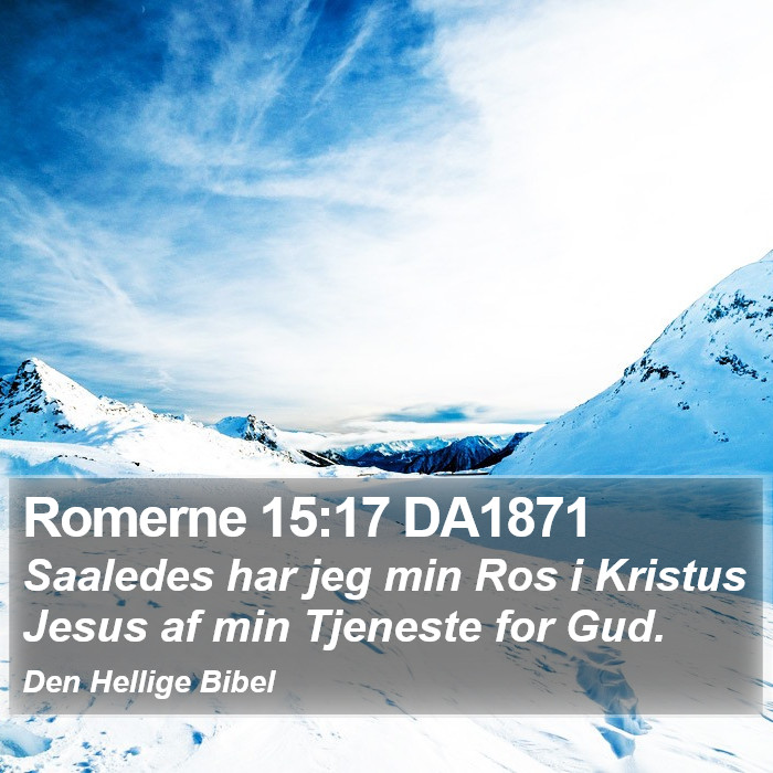 Romerne 15:17 DA1871 Bible Study