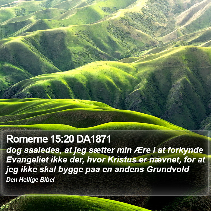 Romerne 15:20 DA1871 Bible Study