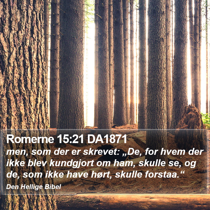 Romerne 15:21 DA1871 Bible Study