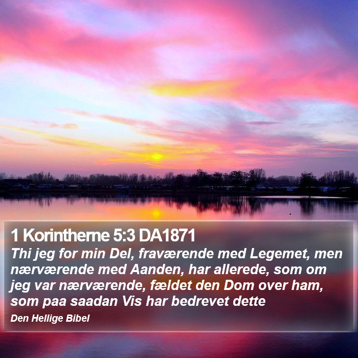 1 Korintherne 5:3 DA1871 Bible Study