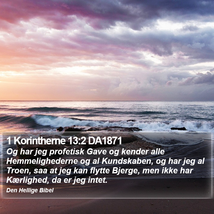 1 Korintherne 13:2 DA1871 Bible Study