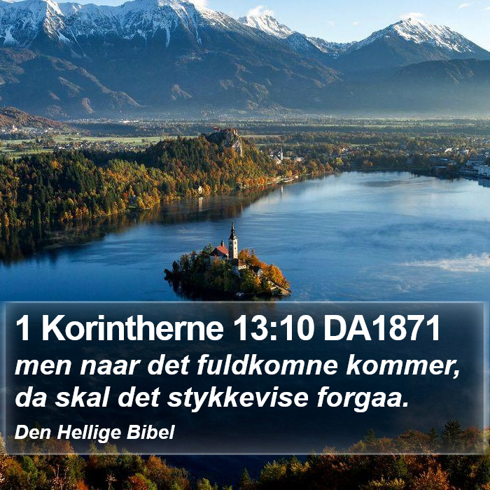 1 Korintherne 13:10 DA1871 Bible Study