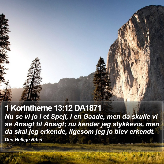 1 Korintherne 13:12 DA1871 Bible Study