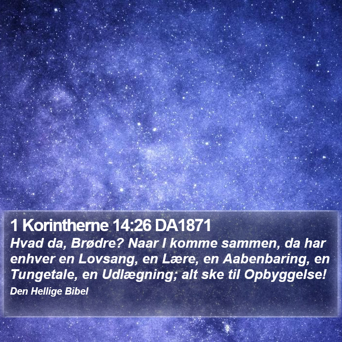 1 Korintherne 14:26 DA1871 Bible Study