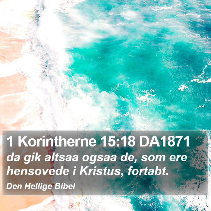 1 Korintherne 15:18 DA1871 Bible Study