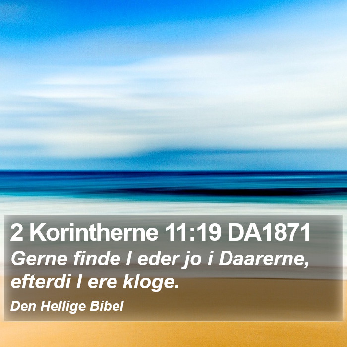 2 Korintherne 11:19 DA1871 Bible Study