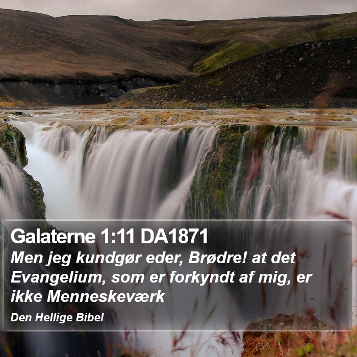 Galaterne 1:11 DA1871 Bible Study