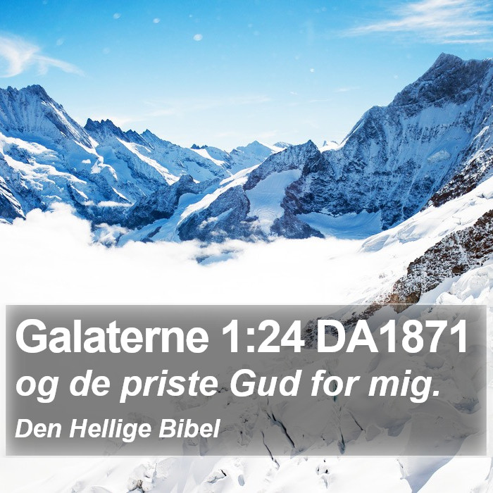 Galaterne 1:24 DA1871 Bible Study