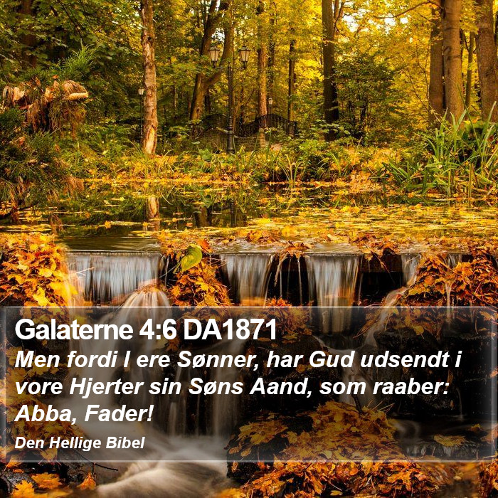 Galaterne 4:6 DA1871 Bible Study