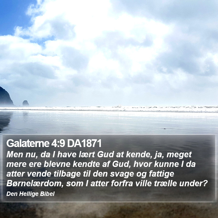 Galaterne 4:9 DA1871 Bible Study