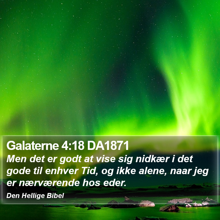 Galaterne 4:18 DA1871 Bible Study