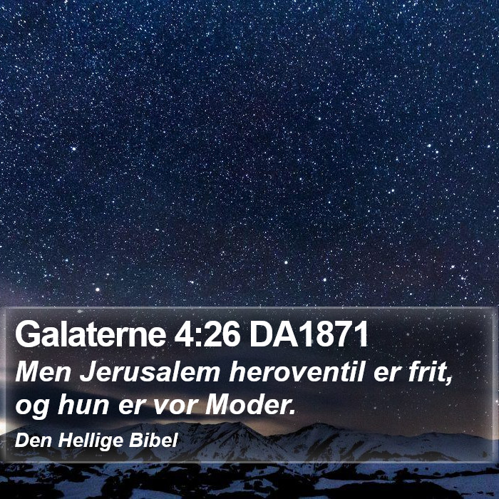 Galaterne 4:26 DA1871 Bible Study