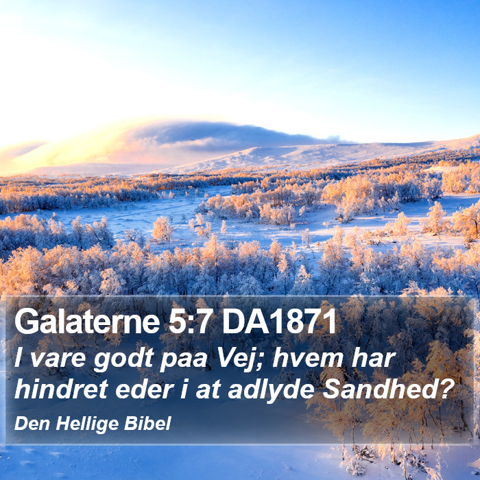 Galaterne 5:7 DA1871 Bible Study