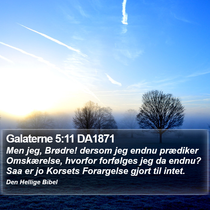 Galaterne 5:11 DA1871 Bible Study