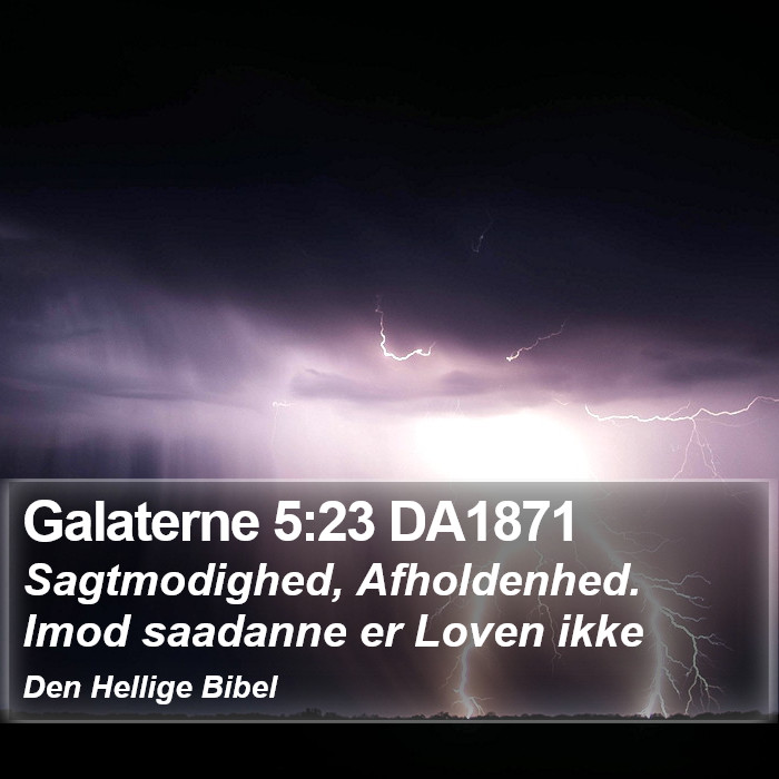 Galaterne 5:23 DA1871 Bible Study