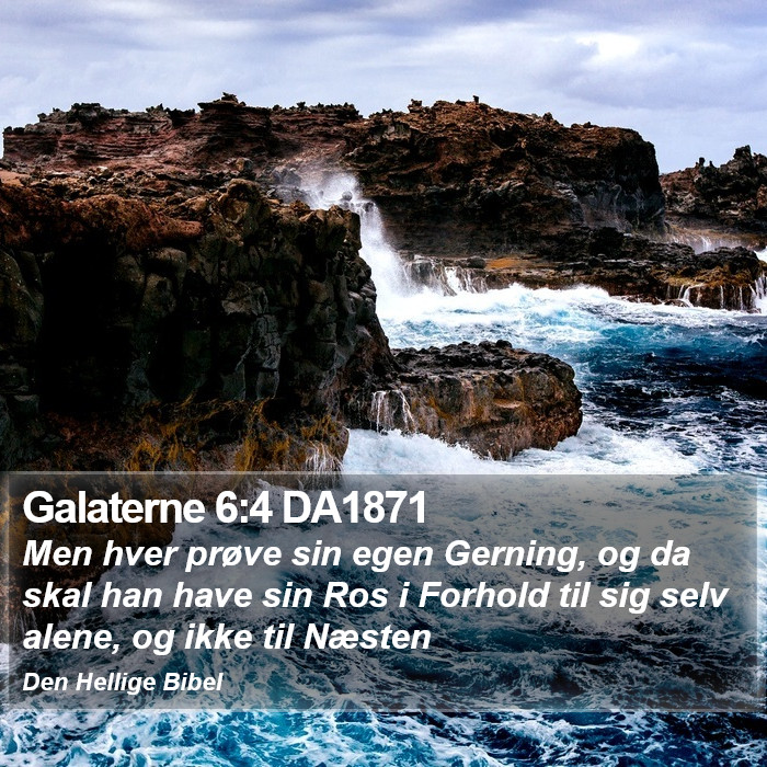 Galaterne 6:4 DA1871 Bible Study