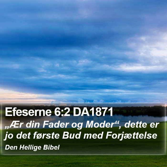 Efeserne 6:2 DA1871 Bible Study