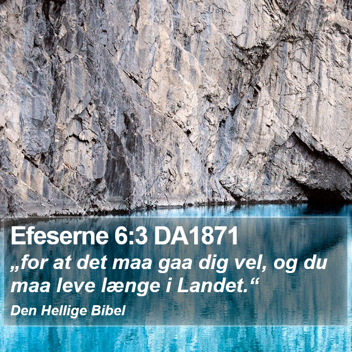 Efeserne 6:3 DA1871 Bible Study