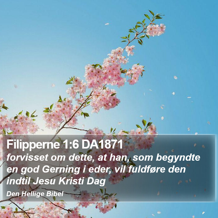 Filipperne 1:6 DA1871 Bible Study