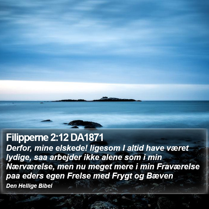 Filipperne 2:12 DA1871 Bible Study