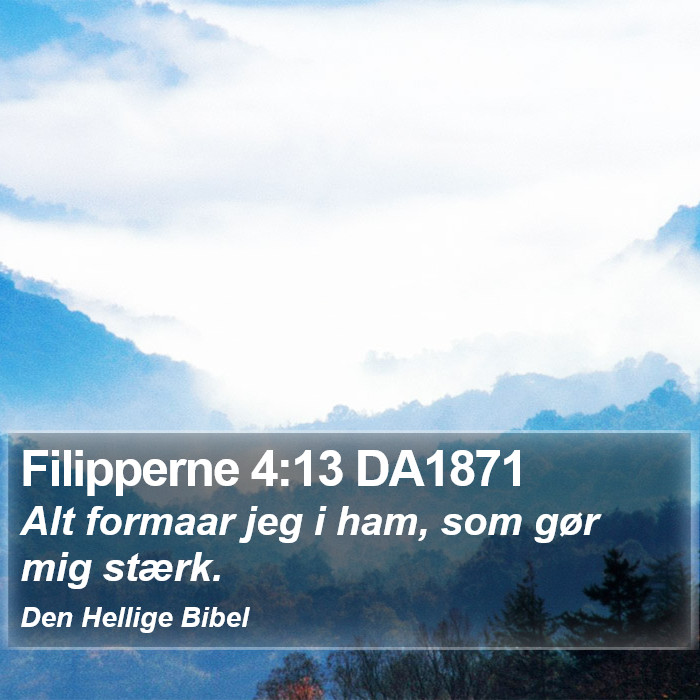 Filipperne 4:13 DA1871 Bible Study